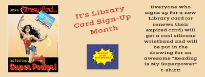 400X150  Website It's Library Card Sign-up Month.png