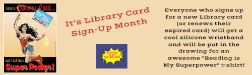 500X150  Website It's Library Card Sign-up Month.png