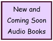New and Coming Soon Audio Books