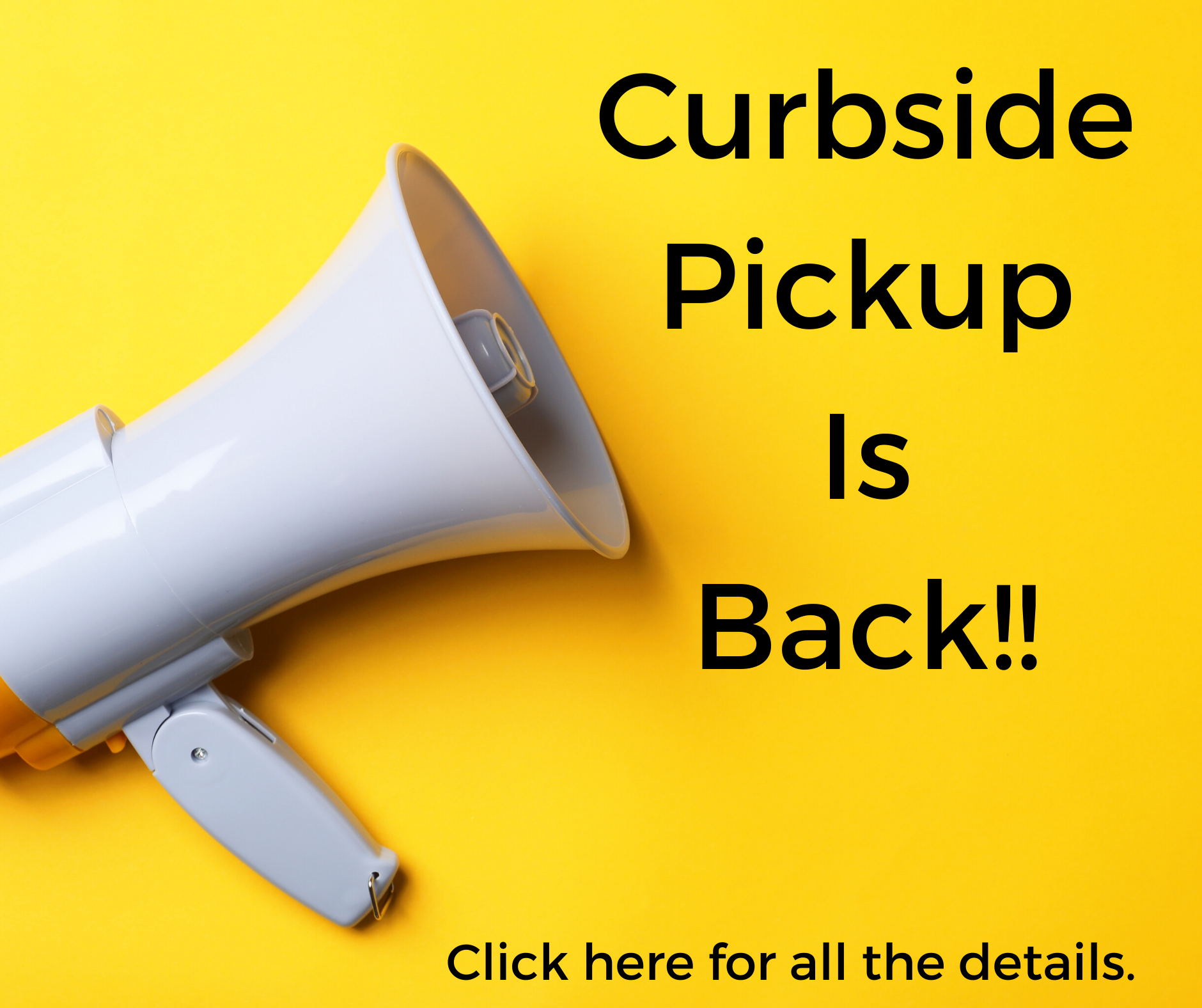 Curbside Pickup Is Back!!.png