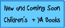 new and coming soon children's & ya books