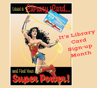 September is Library Card Sign-up Month! September is Library Card Sign-up Month!